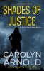 Shades of Justice: An addictive and gripping mystery filled with suspense: 9 (Detective Madison Knight)