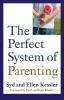 The Perfect System of Parenting