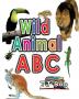 Wild Animal ABC: Learning your ABC (Age 3 to 5) (Learning the Alphabet)