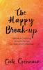 The Happy Break Up: Mindful Coloring and Activities to Heal and Empower