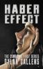 The Haber Effect: The Complete First Series