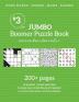 Jumbo Boomer Puzzle Book #3: 200+ pages of puzzles & brain exercises to keep your mind sharp for Seniors