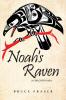 Noah's Raven: A Chilcotin Saga: 3