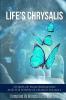 Life's Chrysalis