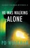 He was Walking Alone: 4 (Zachary Goldman Mysteries)