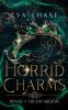 Horrid Charms: 4 (Royals of Villain Academy)