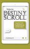 Finding Your Destiny Scroll: Excerpts from a Discussion on Heavenly Scrolls and Mountains: 1