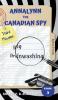 Annalynn the Canadian Spy: Big Brainwashing: 3 (Atcs)