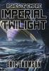 Imperial Twilight: 2 (Ashes of Empire)