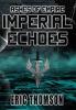 Imperial Echoes: 4 (Ashes of Empire)