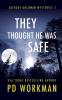 They Thought He Was Safe: 5 (Zachary Goldman Mysteries)