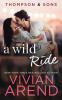 A Wild Ride: 5 (Thompson & Sons)