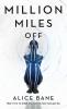 Million Miles Off: 2