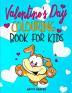 Valentine's Day Colouring Book: The Fun and Lovely Valentine's Day Activity Gift Book For Boys and Girls