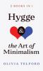 Hygge and The Art of Minimalism: 2 Books in 1