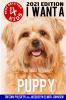 I Want A Puppy (Best Pets For Kids Book 4)