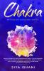 Método de Curación Chakra: Una guía práctica para principiantes para la auto curación.: Desbloquea Aviva y Balancea tu Chakras. Abre tu Tercer Ojo a ... Curativa Y los métodos antiguos de Kundalini