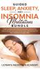 Guided Sleep Anxiety and Insomnia Meditations Bundle: Start Sleeping Better with Guided Meditation Used for Kids and Adults to Have a Better Night's Rest Instantly in Less Time!