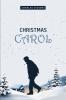 A Christmas Carol: Being a Ghost Story of Christmas