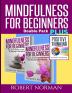 Positive thinking & Mindfulness for Beginners Combo: 3 Books in 1! 30 Days Of Motivation & Affirmations to Change Your Mindset & Get Rid Of Stress In Your Life & Secrets to Getting Rid of Stress