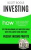 Investing: How to Invest in Stocks Mutual Funds Common Real Estate Properties Forex Trading and Be Set for Millionaire Life and Retire Early with Intelligent Sense and Earn Passive Income Profits