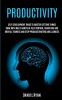 Productivity: Self Development Guide To Master Getting Things Done With Daily Habits Of Self Control Discipline And Mental Toughness And Stop Procrastinating And Laziness