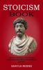 Stoicism Book: Learn All the Techniques of Stoic Philosophy and Nlp (A Perfectly Balanced Match for Boosting Mental Toughness)