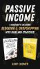 Passive Income: 2 Manuscripts including blogging and dropshipping with Ideas and Strategies