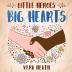 Little Heroes Big Hearts: An Anti-Racist Children's Story Book About Racism Inequality and Learning How To Respect Diversity and Differences