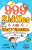 999 Riddles and Brain Teasers: Smart Kids Challenge!