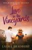 Love in the Vineyards: 2 (The Winemakers Trilogy)