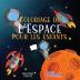 Coloriage de l'Espace pour les enfants: Astronautes planètes vaisseaux spatiaux et système solaire pour les enfants de 4 à 8 ans: 3 (Livres de Coloriage Pour Enfants)