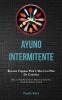 Ayuno Intermitente: Recetas veganas para 1 mes con plan de comidas (Dieta 5: 2 para perder peso y mejorar la salud y la condición física en general)