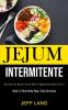 Jejum Intermitente: Receitas de baixa caloria para a rápida perda de peso? (Dieta 5:2 para perder peso e ficar em forma)