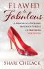 Flawed & Fabulous: A Memoir of a Working Mother's Pursuit of Wholeness