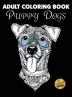 Adult Coloring Book: Puppy Dogs: 10 (Stress Reliever Coloring Books)