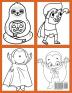 The Happy Halloween Coloring Book for Toddlers: A Large Coloring Book with Fun Halloween Characters Treats and More