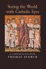 Seeing the World with Catholic Eyes: A Conversation with Thomas Storck