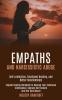 Empaths and Narcissistic Abuse: Empath Healing Workbook to Develop Your Emotional Intelligence Improve Self Esteem and Self Confidence (Self-protection Emotional Healing and Better Relationships)