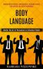 Body Language: Master Mind Control Manipulation Hypnosis Using Nlp Secrets and Dark Psychology (Master the Art of Persuasion to Influence People)