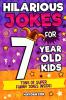 Funny Puns - Seven Year Old Edition: An Awesome LOL Joke Book For Kids Filled With Tons of Tongue Twisters Rib Ticklers Side Splitters and Knock Knocks