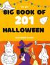 The Big Book of 201 Coloring Book Pages: Children Halloween Coloring Books for Kids Ages 4-8 - Coloring Workbooks for Kids