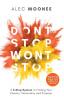 Don't Stop Won't Stop: A 5-Step System to Finding Your Passion Personality and Purpose. Help Fill the Empty Void in What You Call Life: A 5-Step ... Fill the Empty Void in What You Call Life