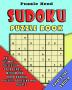 Sudoku Puzzle Book: The Ultimate Collection of 100 Easy Medium and Hard Sudoku Puzzles for Teens and Adults - Large Print Edition