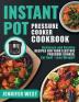 Instant Pot Pressure Cooker Cookbook: Delicious and Healthy Recipes for Your Electric Pressure Cooker Eat Real - Lose Weight!: Delicious and Healthy ... Pressure Cooker Eat Real - Lose Weight!