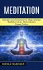 Meditation: Meditation Lernen Stress Abbauen Energie Tanken (Meditation Und Achtsamkeit Im Alltag Verbinden)