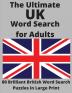 The Ultimate UK Word Search for Adults: 80 Brilliant British Word Search Puzzles in Large Print