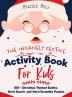 The Insanely Festive Activity Book For Kids: 100+ Christmas Themed Sudoku Word Search and Word Scramble Puzzles