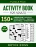 Activity Book for Adults: 150+ Large Print Sudoku Word Search and Word Scramble Puzzles