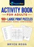 Activity Book for Adults: 100+ Large Print Sudoku Word Search and Word Scramble Puzzles